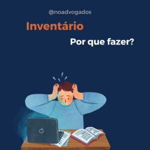 Por que é preciso fazer um inventário?